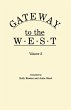 Gateway to the West. in Two Volumes.... - Bild 1