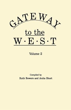 Gateway to the West. in Two Volumes. Volume 2