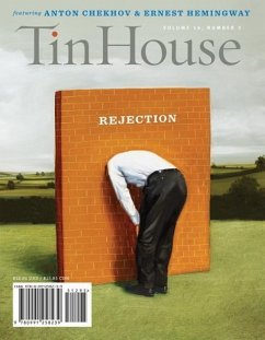 Tin House Magazine: Rejection: Vol. 16, No. 3