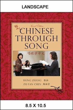 Chinese Through Song, Second Edition - Zhang, Hong; Chen, Zu-Yan