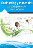 Coolhunting y tendencias: a la caza de grandes ideas para la innovación