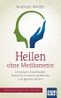 Heilen ohne Medikamente. Chronische... - Bild 1