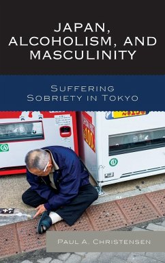 Japan, Alcoholism, and Masculinity - Christensen, Paul A.
