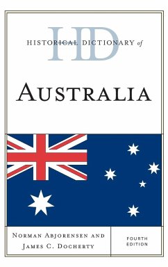 Historical Dictionary of Australia - Abjorensen, Norman; Docherty, James C.