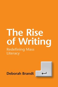 The Rise of Writing - Brandt, Deborah