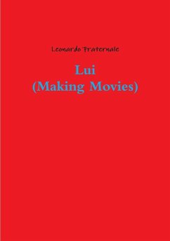 Lui (Making Movies) - Fraternale, Leonardo