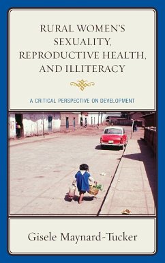 Rural Women's Sexuality, Reproductive Health, and Illiteracy - Maynard-Tucker, Gisele