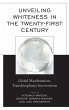 Unveiling Whiteness in the Twenty-First... - Bild 1