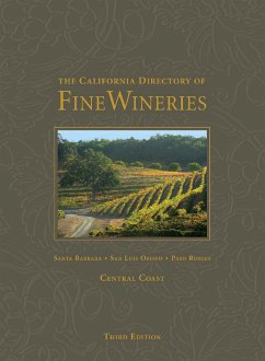 The California Directory of Fine Wineries: Central Coast - Badger, K Reka; Crabtree, Cheryl; Mangin, Daniel