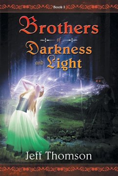 Brothers of Darkness and Light - Thomson, Jeff