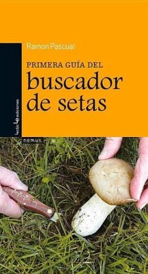Primera Guía del Buscador de Setas - Pascual, Ramon