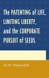 Patenting of Life, Limiting Liberty,... - Bild 1