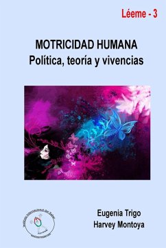 Motricidad humana - Trigo, Eugenia; Montoya, Harvey