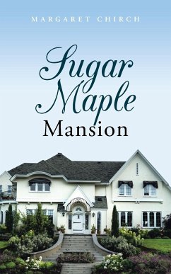 Sugar Maple Mansion - Chirch, Margaret