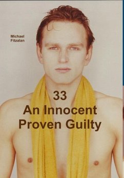 33 An Innocent Proven Guilty - Fitzalan, Michael