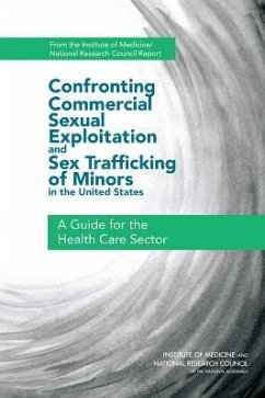 Confronting Commercial Sexual Exploitation and Sex Trafficking of Minors in the United States - National Research Council; Institute Of Medicine