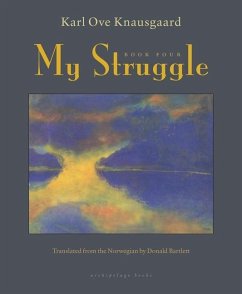 My Struggle, Book Four - Knausgaard, Karl Ove