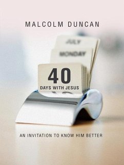 40 Days with Jesus - Duncan, Malcolm