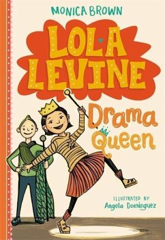 Lola Levine: Drama Queen - Brown, Monica