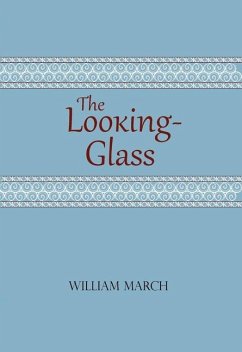 The Looking-Glass - March, William