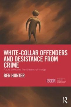 White-Collar Offenders and Desistance from Crime - Hunter, Ben