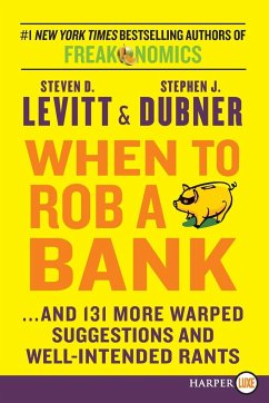 When to Rob a Bank LP - Levitt, Steven D.