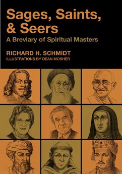 Sages, Saints, & Seers - Schmidt, Richard H