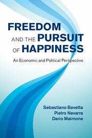 Freedom and the Pursuit of Happiness - Bavetta, Sebastiano; Navarra, Pietro; Maimone, Dario