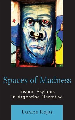 Spaces of Madness - Rojas, Eunice