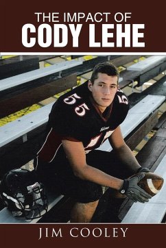 The Impact of Cody Lehe - Cooley, Jim