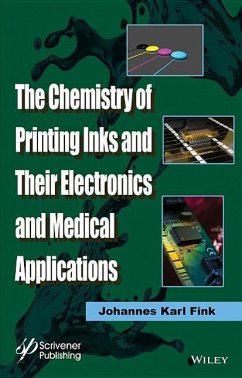 The Chemistry of Printing Inks and Their Electronics and Medical Applications - Fink, Johannes Karl