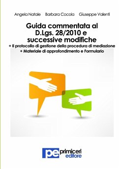 Guida commentata al Decreto Legislativo 28/2010 e successive modifiche - Cocola, Barbara; Valenti, Giuseppe; Natale, Angela