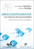 Drogodependientes con trastorno de la personalidad : guía de intervenciones psicológicas