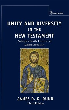 Unity and Diversity in the New Testament - Dunn, James D. G.