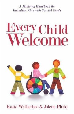 Every Child Welcome - Wetherbee, Katie; Philo, Jolene