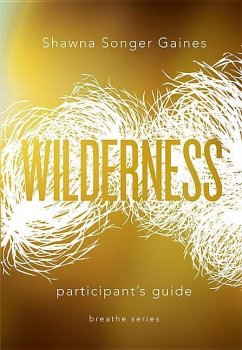 Breathe: Wilderness - Gaines, Shawna Songer