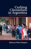 Curbing Clientelism in Argentina