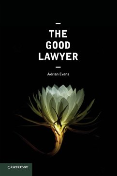 The Good Lawyer - Evans, Adrian (Monash University, Victoria)