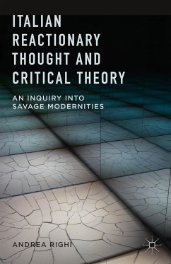 Italian Reactionary Thought and Critical Theory - Righi, A.