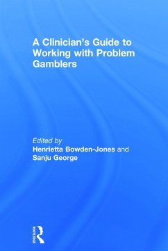 A Clinician's Guide to Working with Problem Gamblers