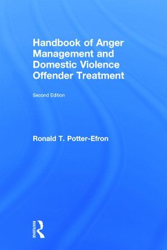Handbook of Anger Management and Domestic Violence Offender Treatment - Potter-Efron, Ronald T