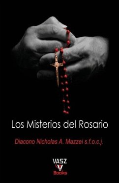 Los Misterios del Rosario - Mazzei, Nicholas a
