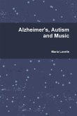 Alzheimer's, Autism and Music