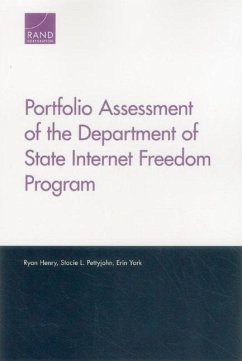 Portfolio Assessment of the Department of State Internet Freedom Program - Henry, Ryan; Pettyjohn, Stacie L; York, Erin