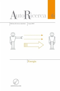 AutoRicerca - Numero 6, Anno 2013 - Energia - Di Terlizzi, Andrea; Gustus, Sandie; Sassoli de Bianchi, Massimiliano