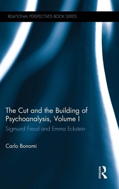 Cover The Cut and the Building of Psychoanalysis, Volume I