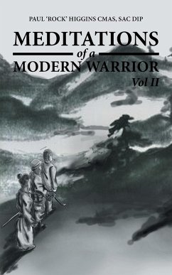 Meditations of a Modern Warrior - Higgins Cmas, Sac Dip Paul 'Rock'