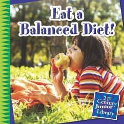 Eat a Balanced Diet! - Marsico, Katie