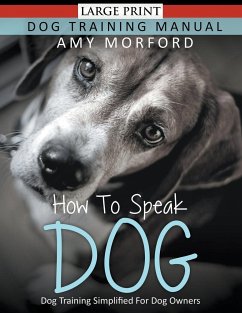 How to Speak Dog (Large Print) - Morford, Amy