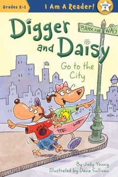 Digger and Daisy Go to the City - Young, Judy